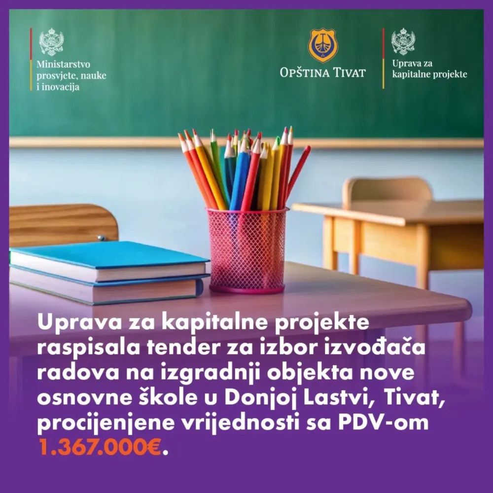 Raspisan tender za novu &scaron;kolu u Lastvi