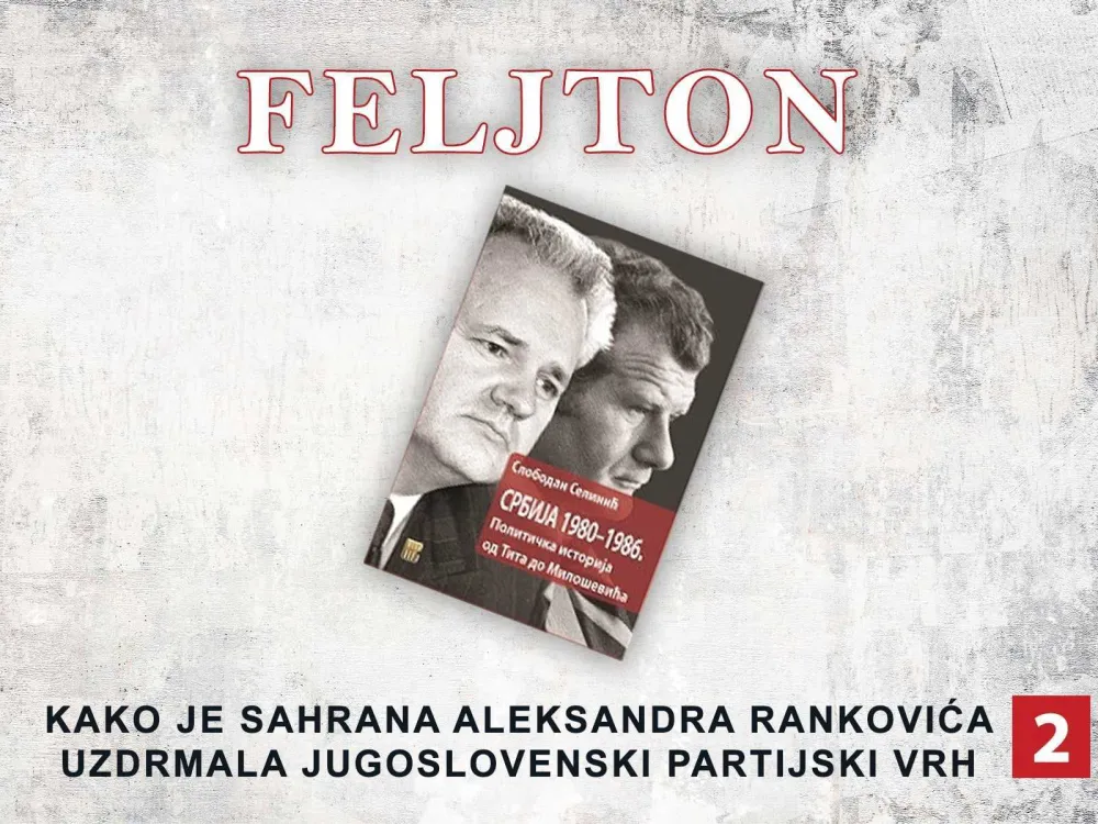 Kako je sahrana Aleksandra Rankovića uzdrmala jugoslovenski partijski vrh (2): Dostojanstvom se razlikovao od drugih