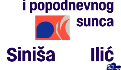 Izlaže Sini&scaron;a Ilić