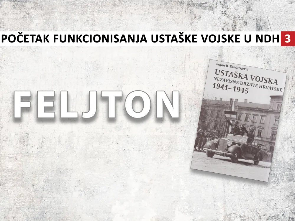 Početak funkcionisanja usta&scaron;ke vojske u NDH
