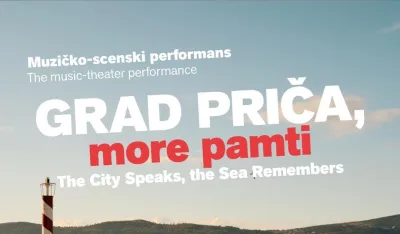 Grad priča, more pamti