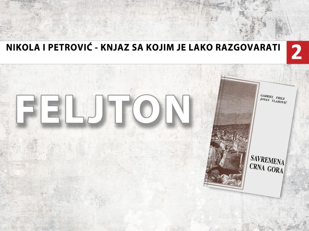 Nikola I Petrović - Knjaz sa kojim je lako razgovaratI (2): Rusko divljenje knjazu i njegovom narodu