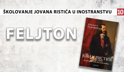 &Scaron;kolovanje Jovana Ristića u inostranstvu (10): Nalazio rukopise vezane za srpsku istoriju