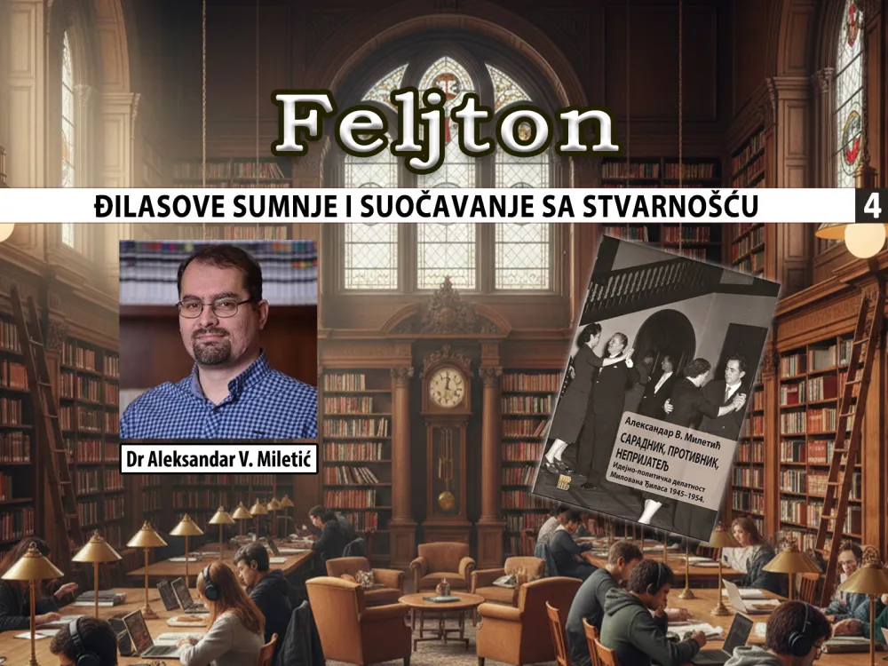 Đilasove sumnje i suočavanje sa stvarno&scaron;ću (4): I Đilas bivao gord i uobražen