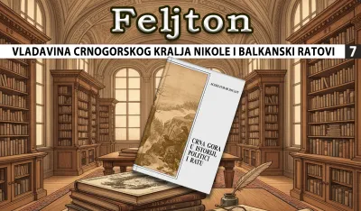 Vladavina crnogorskog kralja Nikole i Balkanski ratovi (7): Dru&scaron;tveni, ekonomski i intelektualni razvoj