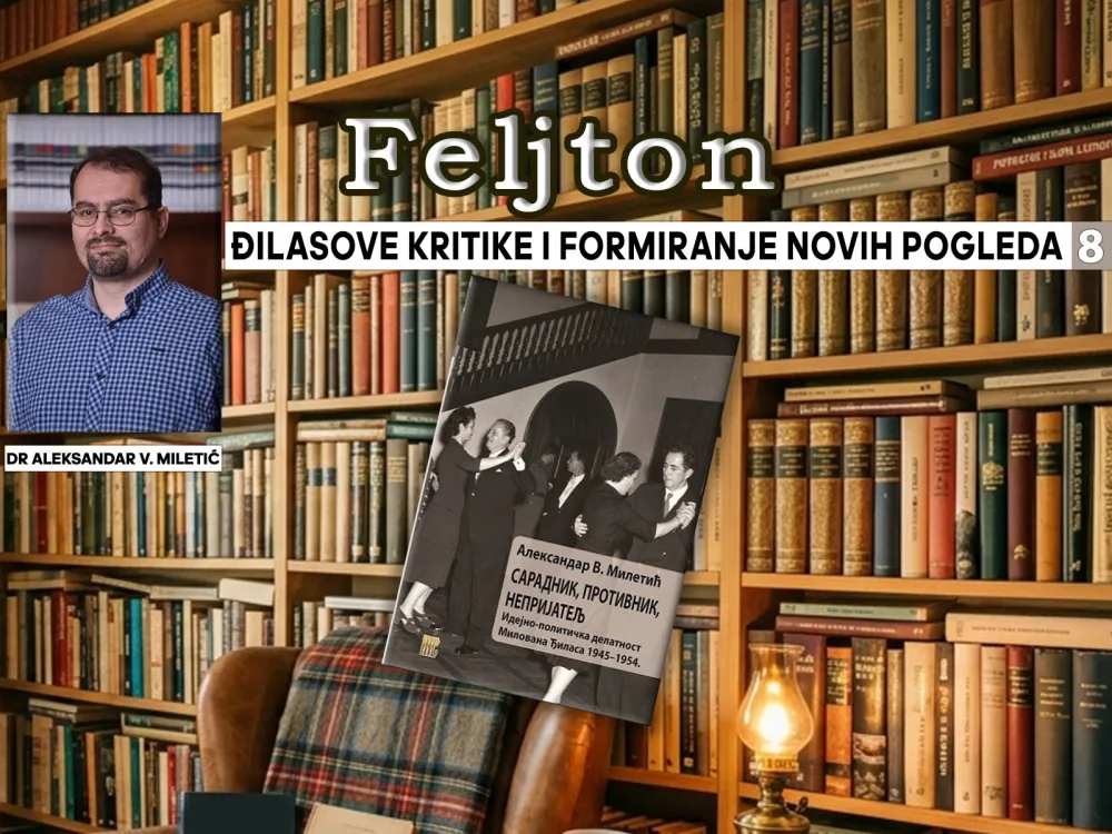 Đilasove kritike i formiranje novih pogleda (8): Zauzimanje vlasti samo predigra za promjene