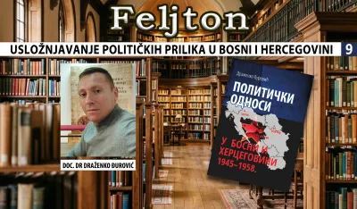 Usložnjavanje političkih prilika u Bosni i Hercegovini (9): "Bola oči" dominacija srpskih kadrova